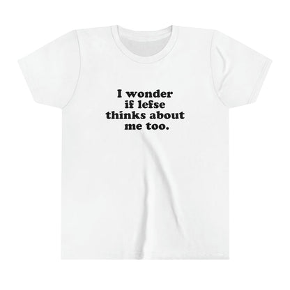 I Wonder If Lefse Thinks About Me Too Kids T-Shirt