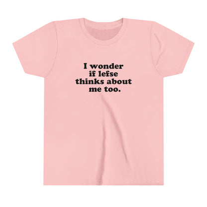 I Wonder If Lefse Thinks About Me Too Kids T-Shirt