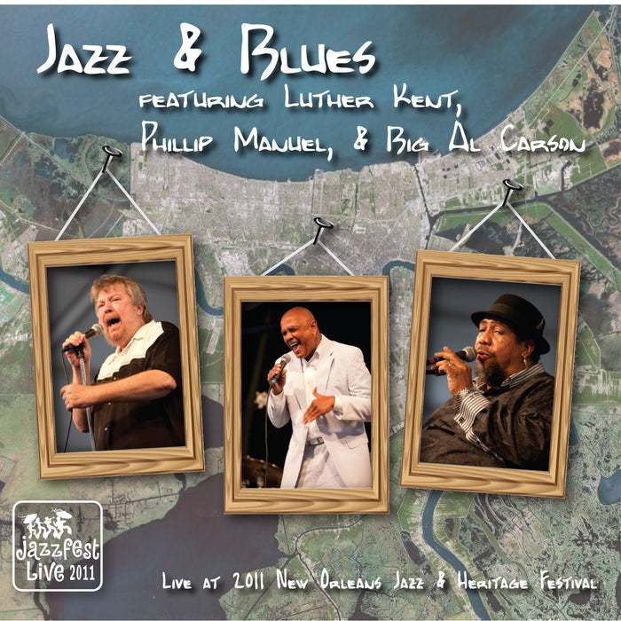 Jazz and Blues - Live at 2011 New Orleans Jazz & Heritage Festival